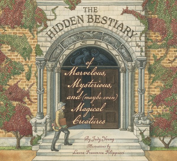 The Hidden Bestiary of Marvelous, Mysterious, and (Maybe Even) Magical Creatures cover