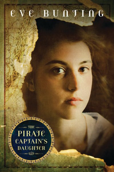 The Pirate Captain's Daughter (Eve Bunting’s Pirate Series) cover