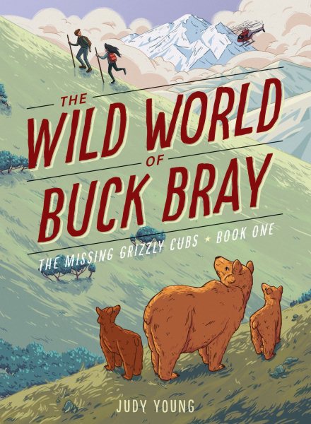 The Missing Grizzly Cubs (The Wild World of Buck Bray) cover