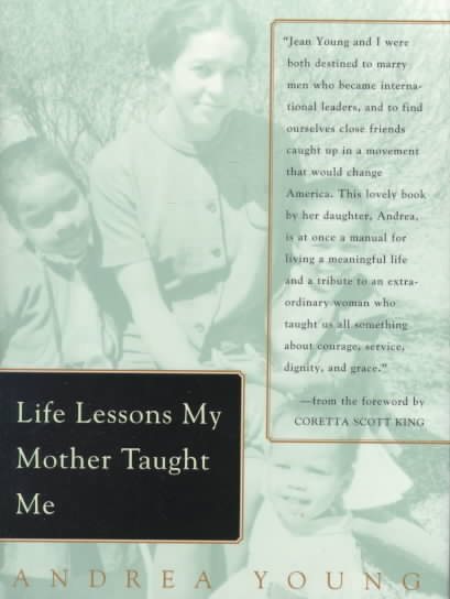 Life Lessons My Mother Taught Me: Universal Values from Extraordinary Times cover