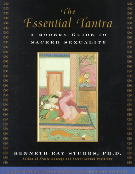 The Essential Tantra: A Modern Guide to Sacred Sexuality cover