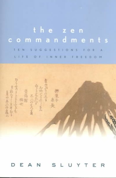The Zen Commandments: Ten Suggestions for a Life of Inner Freedom. cover