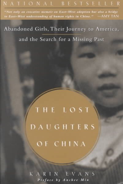 The Lost Daughters of China: Abandoned Girls, Their Journey to America, and the Search for a Missing Past cover