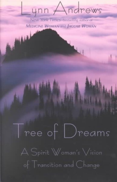 Tree of Dreams: A Spirit Woman's Vision of Transition and Change cover