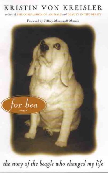 For Bea: The Story of the Beagle Who Changed My Life cover