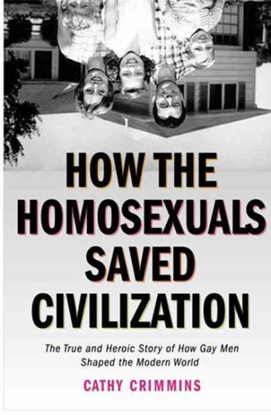 How the Homosexuals Saved Civilization cover