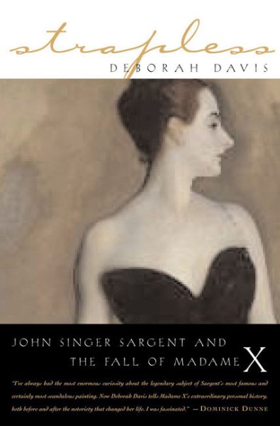 Strapless: John Singer Sargent and the Fall of Madame X cover