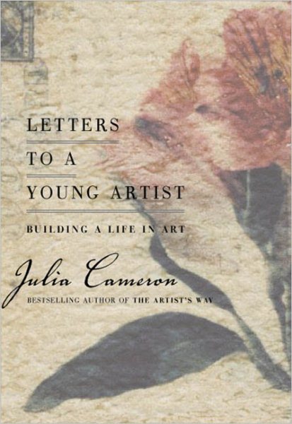 Letters to a Young Artist: Building a Life in Art cover