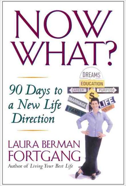 Now What?: 90 Days to a New Life Direction cover