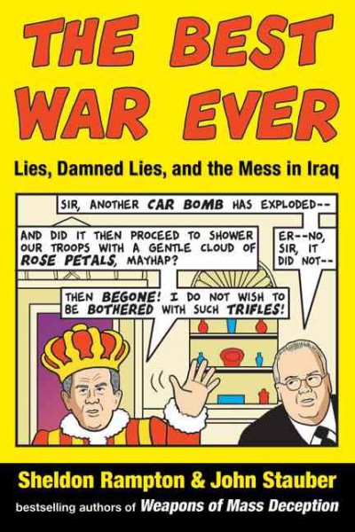The Best War Ever: Lies, Damned Lies, and the Mess in Iraq cover