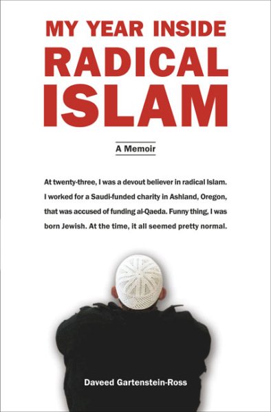 My Year Inside Radical Islam: A Memoir cover