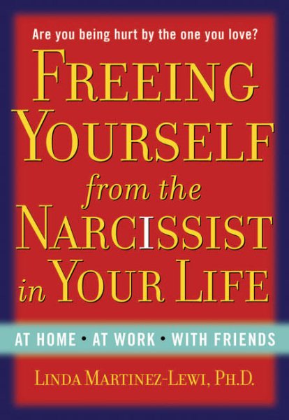 Freeing Yourself from the Narcissist in Your Life cover