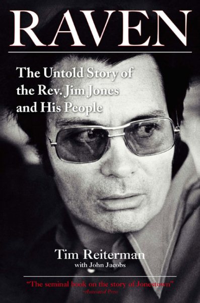 Raven: The Untold Story of the Rev. Jim Jones and His People cover