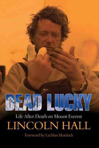 Dead Lucky: Life After Death on Mount Everest cover