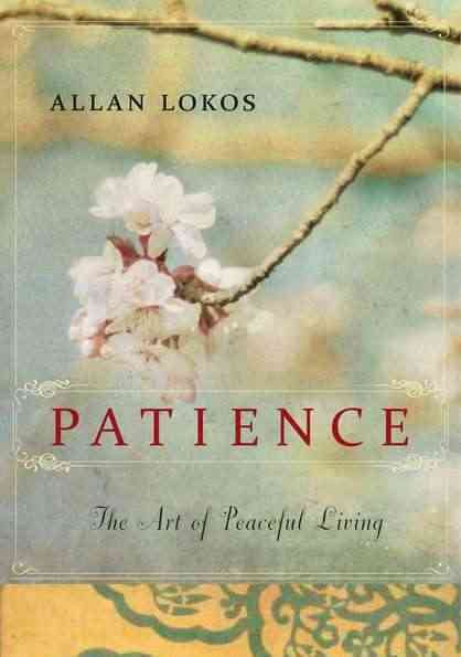 Patience: The Art of Peaceful Living cover