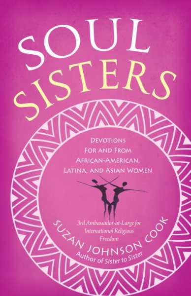 Soul Sisters: Devotions for and from African American, Latina, and Asian Women cover