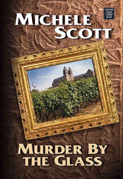 Murder by the Glass (Center Point Premier Mystery (Largeprint)) cover