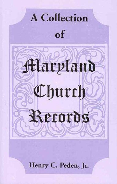 A Collection of Maryland Church Records