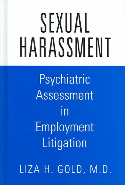 Sexual Harassment: Psychiatric Assessment in Employment Litigation cover