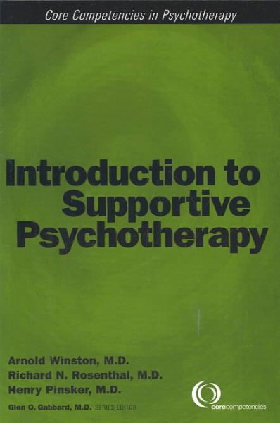 Introduction to Supportive Psychotherapy (Core Competencies in Psychotherapy) (Core Competency in Psychotherapy) cover