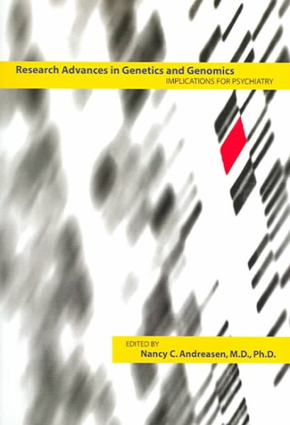 Research Advances in Genetics and Genomics: Implications for Psychiatry cover