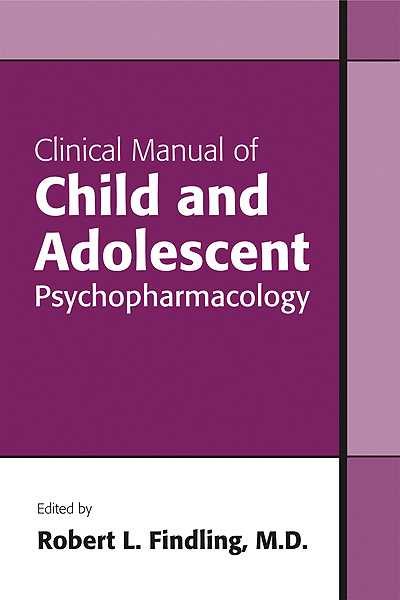 Clinical Manual of Child and Adolescent Psychopharmacology cover