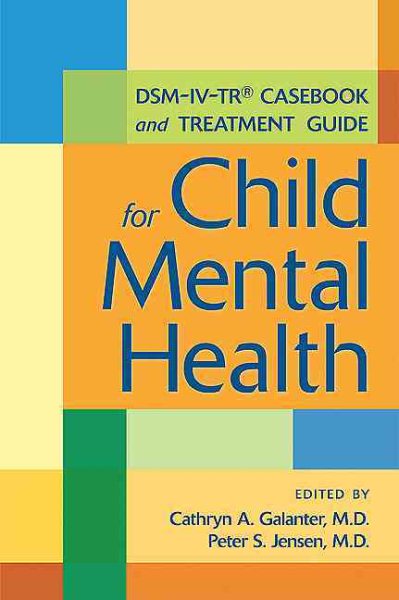 DSM-IV-TR Casebook and Treatment Guide for Child Mental Health cover