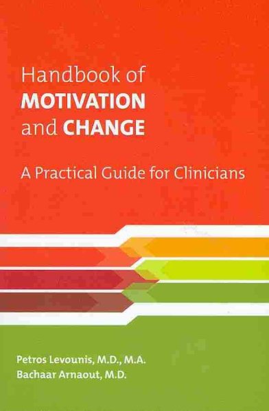 Handbook of Motivation and Change: A Practical Guide for Clinicians cover