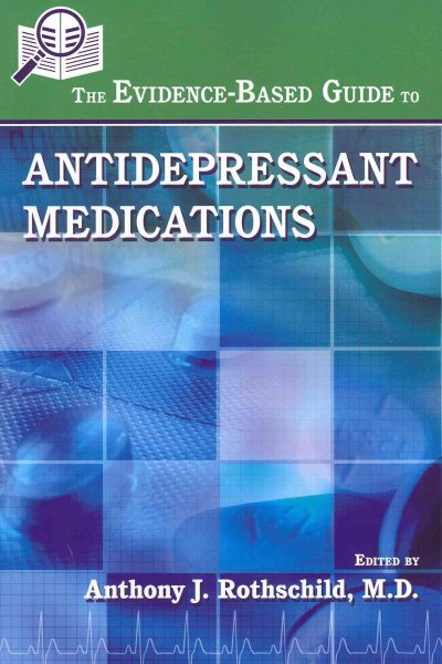 The Evidence-Based Guide to Antidepressant Medications cover