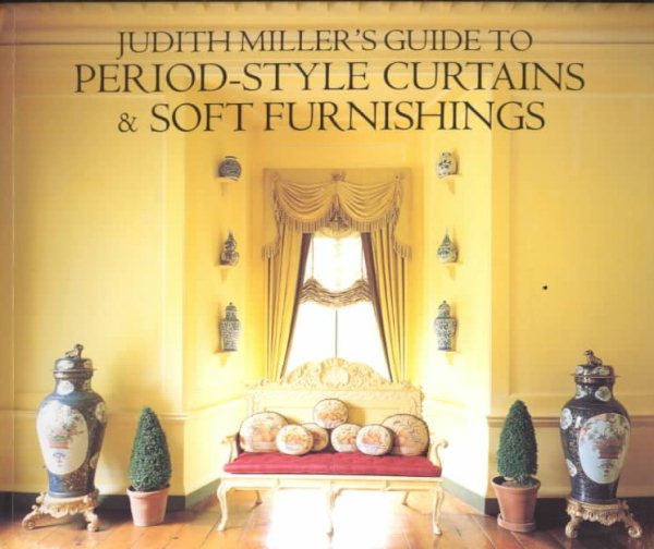 Judith Miller Guide to Period Style Curtains and Soft Furnishings cover