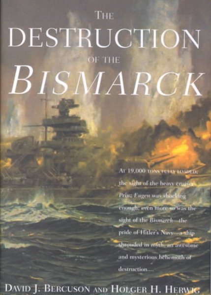 The Destruction of the Bismarck cover