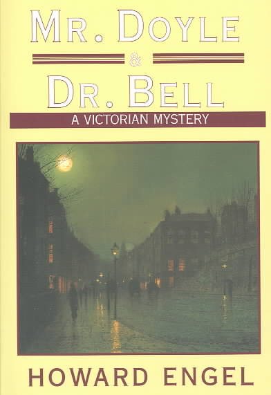 Mr. Doyle and Dr. Bell (A Victorian Mystery) cover