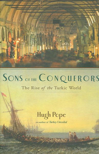 Sons of the Conquerors: The Rise of the Turkic World cover