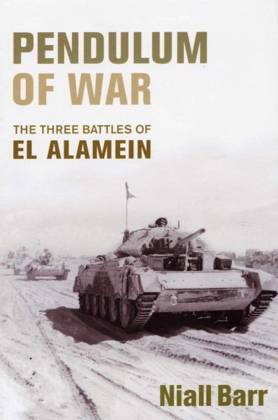 Pendulum of War: The Three Battles of El Alamein cover