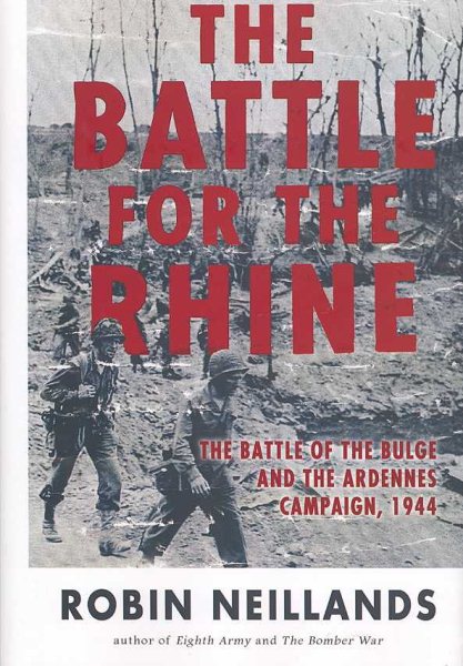 The Battle for the Rhine: The Battle of the Bulge and the Ardennes Campaign, 1944 cover