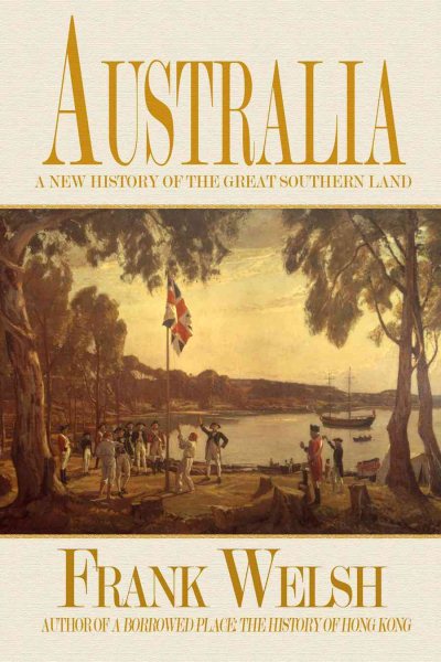 Australia: A New History of the Great Southern Land cover