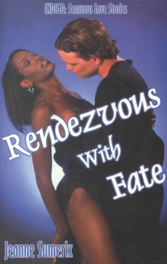 Rendezvous With Fate (Indigo: Sensuous Love Stories) cover