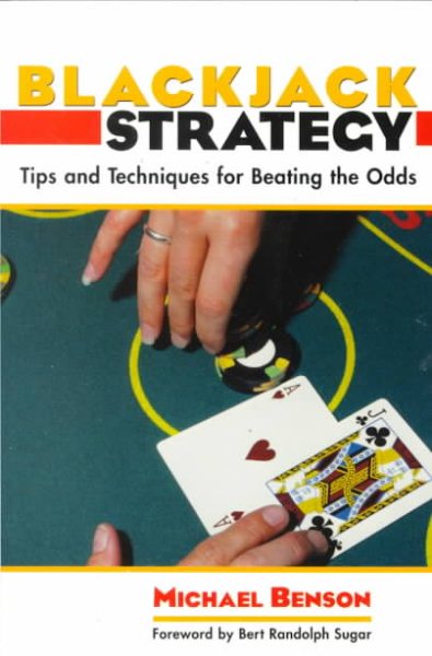 Blackjack Strategy: Tips and Techniques for Beating the Odds cover