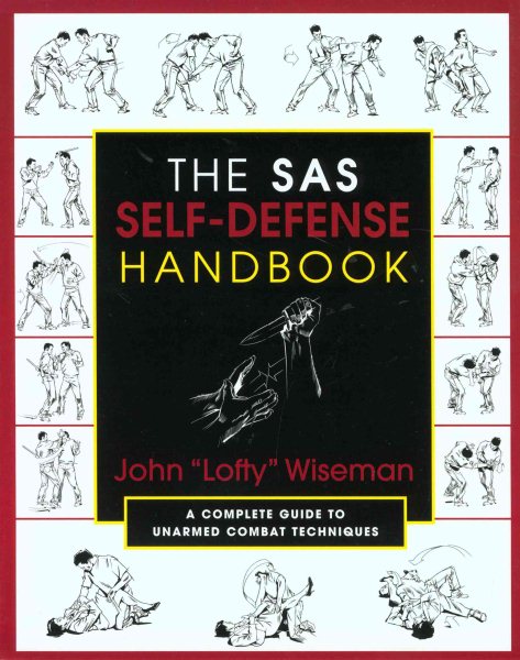 The SAS Self-Defense Handbook: A Complete Guide to Unarmed Combat Techniques cover