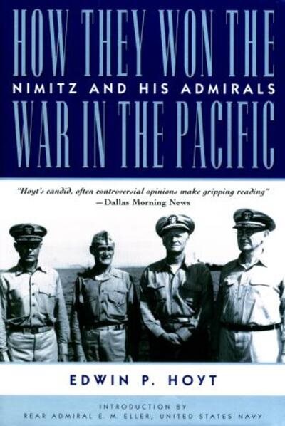 How They Won the War in the Pacific: Nimitz and His Admirals cover