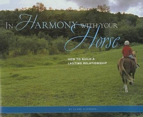 In Harmony with Your Horse: How to Build a Lasting Relationship cover