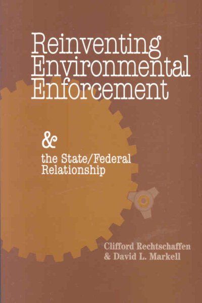 Reinventing Environmental Enforcement and the State/Federal Relationship cover