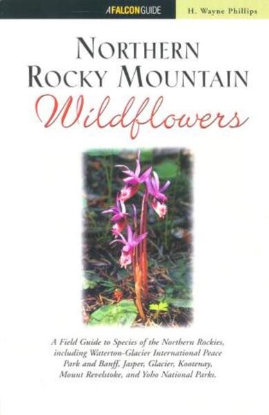 Northern Rocky Mountain Wildflowers (Wildflower Series) cover
