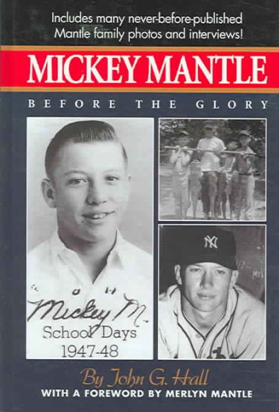 Mickey Mantle: Before the Glory cover