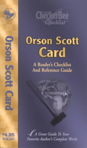 Orson Scott Card: A Reader's Checklist and Reference Guide
