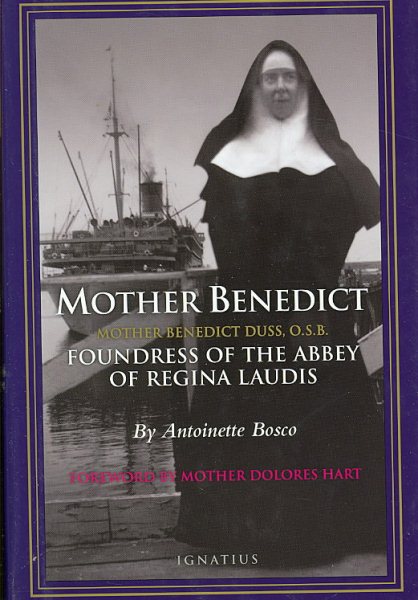 Mother Benedict: Foundress of the Abbey of Regina Laudis cover