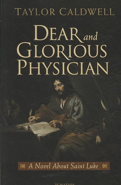 Dear and Glorious Physician: A Novel about Saint Luke cover