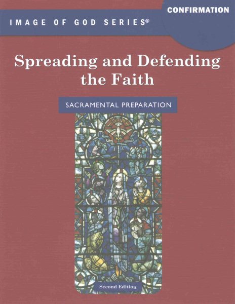 Confirmation: Spreading and Defending the Faith (Image of God) cover