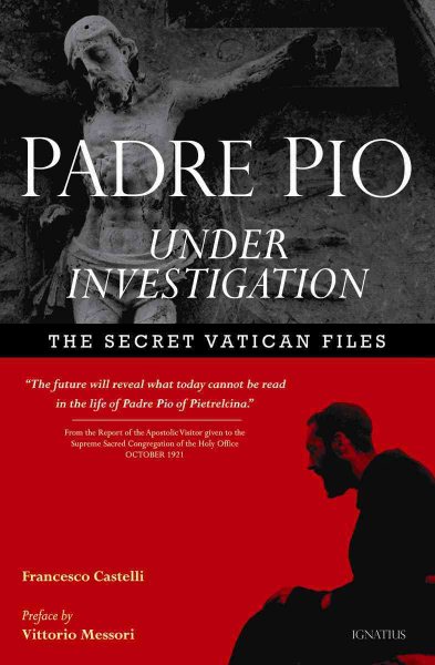 Padre Pio Under Investigation: The Secret Vatican Files cover