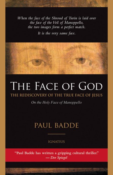 The Face of God: The Rediscovery Of The True Face of Jesus cover